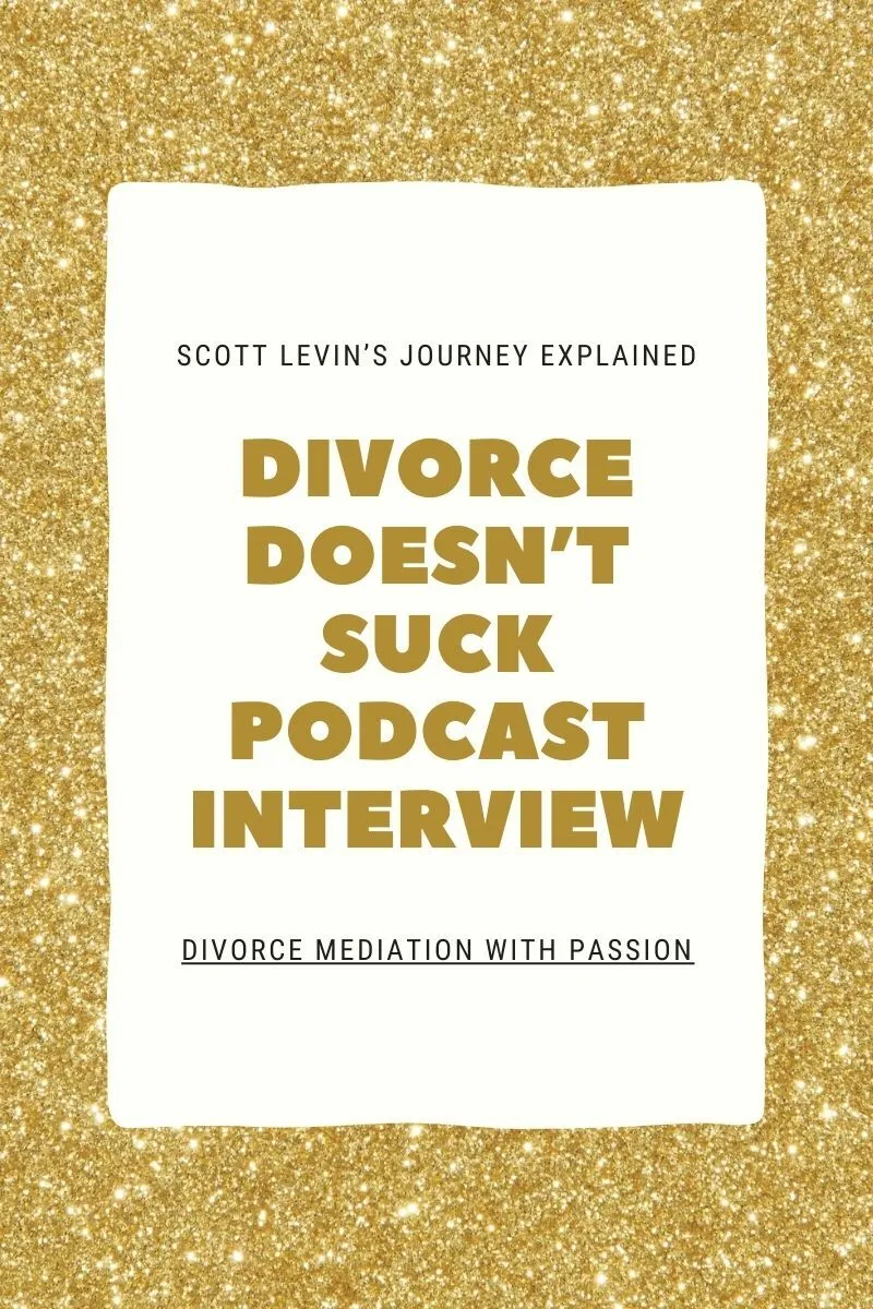Scott Levin Divorce Doesn't Suck Podcast