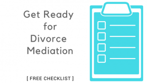 Divorce Mediation Checklist- San Diego Divorce Mediation & Family Law