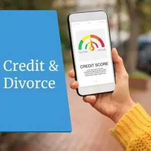 Divorce and Your Credit Score: Protecting Your Financial Health
