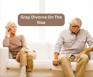 The Rise of 'Gray Divorce': Navigating Divorce in Your 50s and Beyond