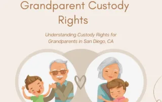 Grandparent Custody Rights in San Diego California