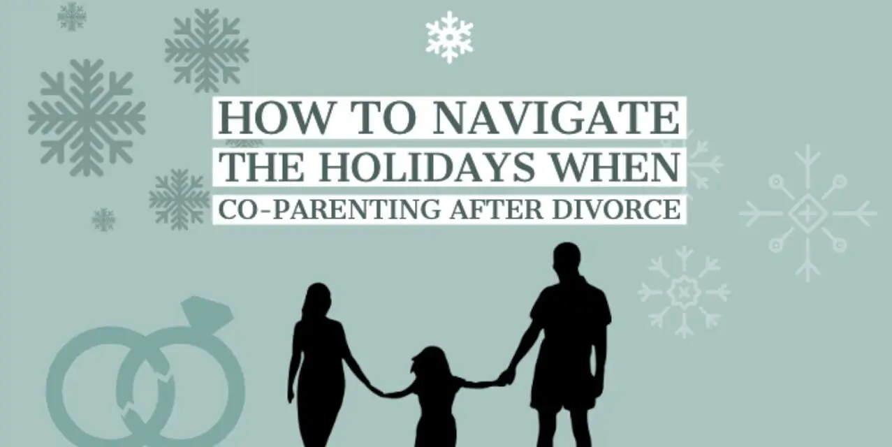 How to Celebrate Holidays When Co-Parenting After Divorce