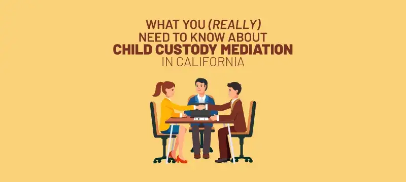 Child custody mediation in California.